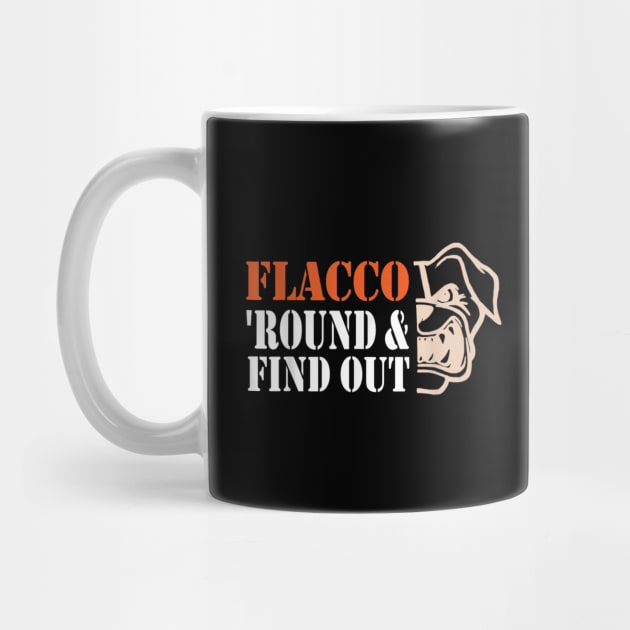 Flacco 'Round & find out by HBart